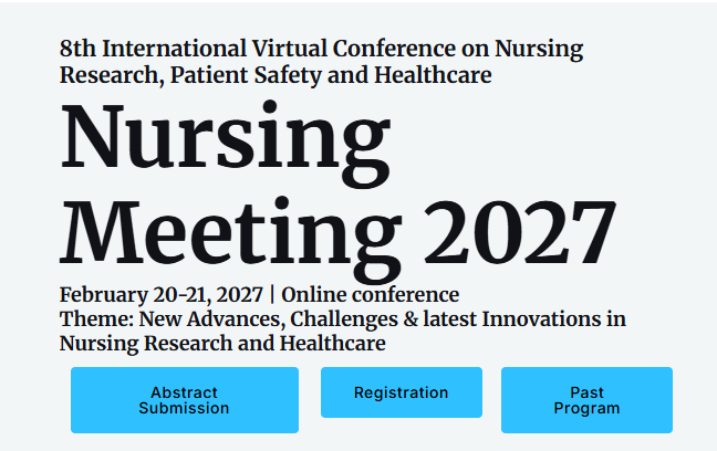 8th International Virtual Conference on Nursing Research, Patient Safety and Healthcare